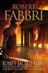 Robert Fabbri, Robert (Author) Fabbri - Rome's Sacred Flame