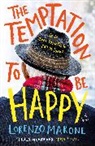 Lorenzo Marone - The Temptation to Be Happy