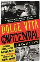 Shawn Levy - Dolce Vita Confidential