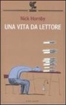 Nick Hornby - Una vita da lettore