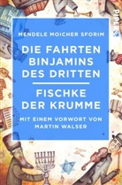Scholem Jankew Abramowitsch, Moicher Sforim Mendele - Die Fahrten Binjamins des Dritten / Fischke der Krumme