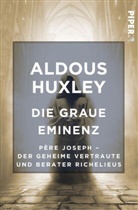 Aldous Huxley - Die Graue Eminenz