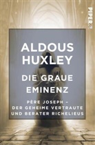 Aldous Huxley - Die Graue Eminenz