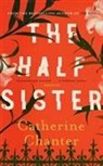 Catherine Chanter - Half Sister