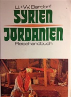 Ute Bardorf, Willi Bardorf - Syrien, Jordanien
