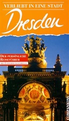 Verliebt in eine Stadt: Dresden