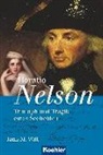 Jann M. Witt - Horatio Nelson: Triumph und Tragik eines Seeheldens