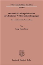 Sung-Hoon Park - Optimale Handelspolitik unter verschiedenen Wettbewerbsbedingungen.