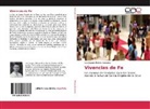 Luis Joaquín Rebolo González - Vivencias de Fe