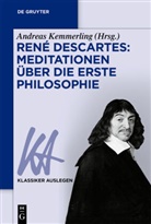 Andreas Kemmerling, Andrea Kennerling, Andreas Kennerling - René Descartes: Meditationen über die Erste Philosophie