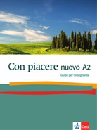 Antonella Ferraris-Engel - Con piacere nuovo - A2: Guida per l'insegnante