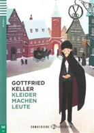 Gottfried Keller - Kleider machen Leute, m. Audio-CD
