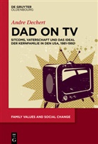 Andre Dechert - Dad on TV