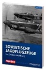 Rainer Göpfert - Sowjetische Jagdflugzeuge im Zweiten Weltkrieg