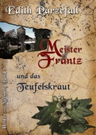 Edith Parzefall - Meister Frantz und das Teufelskraut