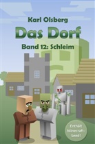 Karl Olsberg - Das Dorf - Schleim