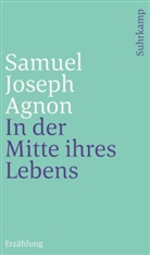 Samuel J. Agnon, Samuel Joseph Agnon, Gerold Necker, Gerol Necker, Gerold Necker - In der Mitte ihres Lebens