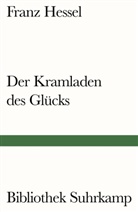 Franz Hessel - Der Kramladen des Glücks