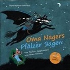 Steffen Butz, Britta Habekost, Tatjana Stegmann, Britta Habekost - Oma Nagers Pfälzer Sagen, 1 Audio-CD (Audio book)