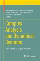 Mark Agranovsky, Anatol Golberg, Anatoly Golberg, Fiana Jacobzon, Fiana Jacobzon et al, David Shoikhet... - Complex Analysis and Dynamical Systems