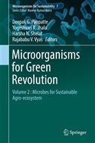 Yogeshvari K Jhala, Yogeshvari K. Jhala, Yogeshvar K Jhala, Yogeshvari K Jhala, Harsha N Shelat et al, Deepak G Panpatte... - Microorganisms for Green Revolution