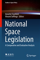 Annett Froehlich, Annette Froehlich, Seffinga, Seffinga, Vincent Seffinga, Vincent Sefinga - National Space Legislation