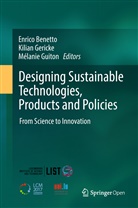Enrico Benetto, Kilia Gericke, Kilian Gericke, Mélanie Guiton - Designing Sustainable Technologies, Products and Policies