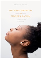 Charisse C Levchak, Charisse C. Levchak - Microaggressions and Modern Racism