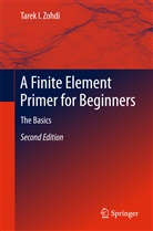 Tarek I Zohdi, Tarek I. Zohdi - A Finite Element Primer for Beginners