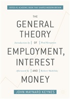 John Maynard Keynes - The General Theory of Employment, Interest, and Money
