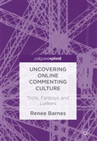 Renee Barnes - Uncovering Online Commenting Culture