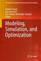 José Antonio Marmolejo-Saucedo, Igo Litvinchev, Igor Litvinchev, José Antonio Marmolejo-Saucedo, Pandian Vasant - Modeling, Simulation, and Optimization