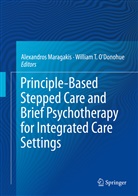 Alexandro Maragakis, Alexandros Maragakis, William T. O'Donohue, T O'Donohue, T O'Donohue - Principle-Based Stepped Care and Brief Psychotherapy for Integrated Care Settings