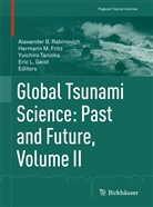 Hermann M. Fritz, Eric Geist, Eric L. Geist, Herman M Fritz, Hermann M Fritz, Alexander B. Rabinovich... - Global Tsunami Science: Past and Future. Volume II
