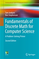 To Jenkyns, Tom Jenkyns, Ben Stephenson - Fundamentals of Discrete Math for Computer Science