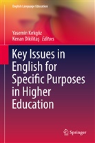 Kenan Dikilita¿, Dikilitas, Dikilitas, Kenan Dikilitas, Kenan Dikilitaş, Yasemin K¿rkgöz... - Key Issues in English for Specific Purposes in Higher Education