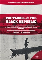 Jyotirmoy Pal Chaudhuri - Whitehall and the Black Republic