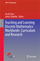 Eric Hart, Eric W. Hart, Sandefur, Sandefur, James Sandefur, Eri W Hart... - Teaching and Learning Discrete Mathematics Worldwide: Curriculum and Research