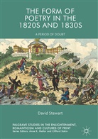 David Stewart - The Form of Poetry in the 1820s and 1830s