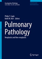 Philip Cagle, Philip T. Cagle, Keith M Kerr, Keith M. Kerr, M Kerr, M Kerr... - Pulmonary Pathology