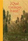 Britta Teckentrup - ¿Qué tiempo hace?