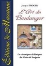 Jacques Troger - L'art du Boulanger