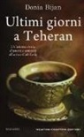 Donia Bijan - Ultimi giorni a Teheran
