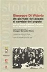 Giuseppe Di Vittorio, G. B. Milano - Un giornale del popolo al servizio del popolo. Tutti gli articoli pubblicati in Francia su «La voce degli italiani» (1937-1939)