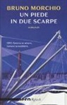Bruno Morchio - Un piede in due scarpe