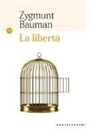 Zygmunt Bauman - La libertà