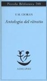 Emil M. Cioran - Antologia del ritratto da Saint-Simon a Tocqueville
