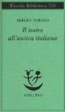 Sergio Tofano - Il teatro all'antica italiana