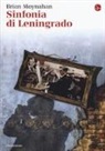Brian Moynahan - Sinfonia di Leningrado