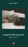 Marina Berti - I segreti di Villa Esmeralda. Donne allo specchio